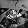 SAOS & Garxx - Tu Recuerdo - Single